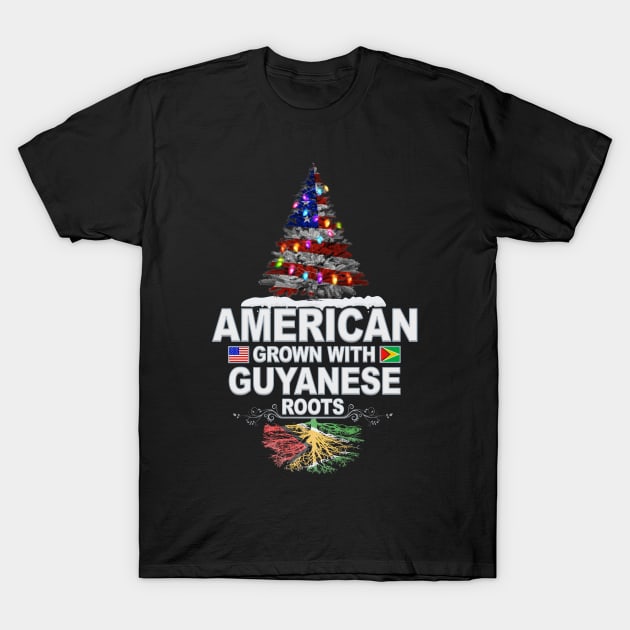 Christmas Tree  American Grown With Guyanese Roots - Gift for Guyanese From Guyana T-Shirt by Country Flags